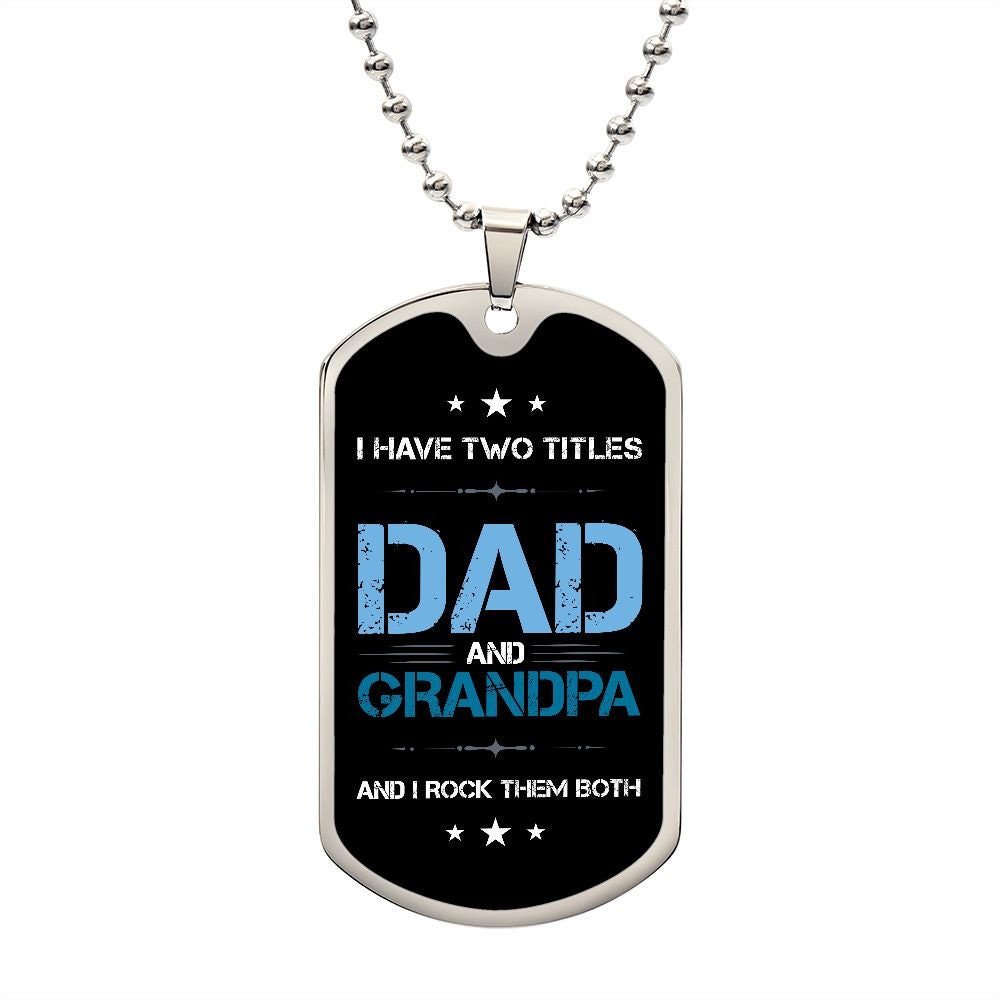 Personalized Grandpa Gift I Have Two Titles Dad and Grandpa Necklace