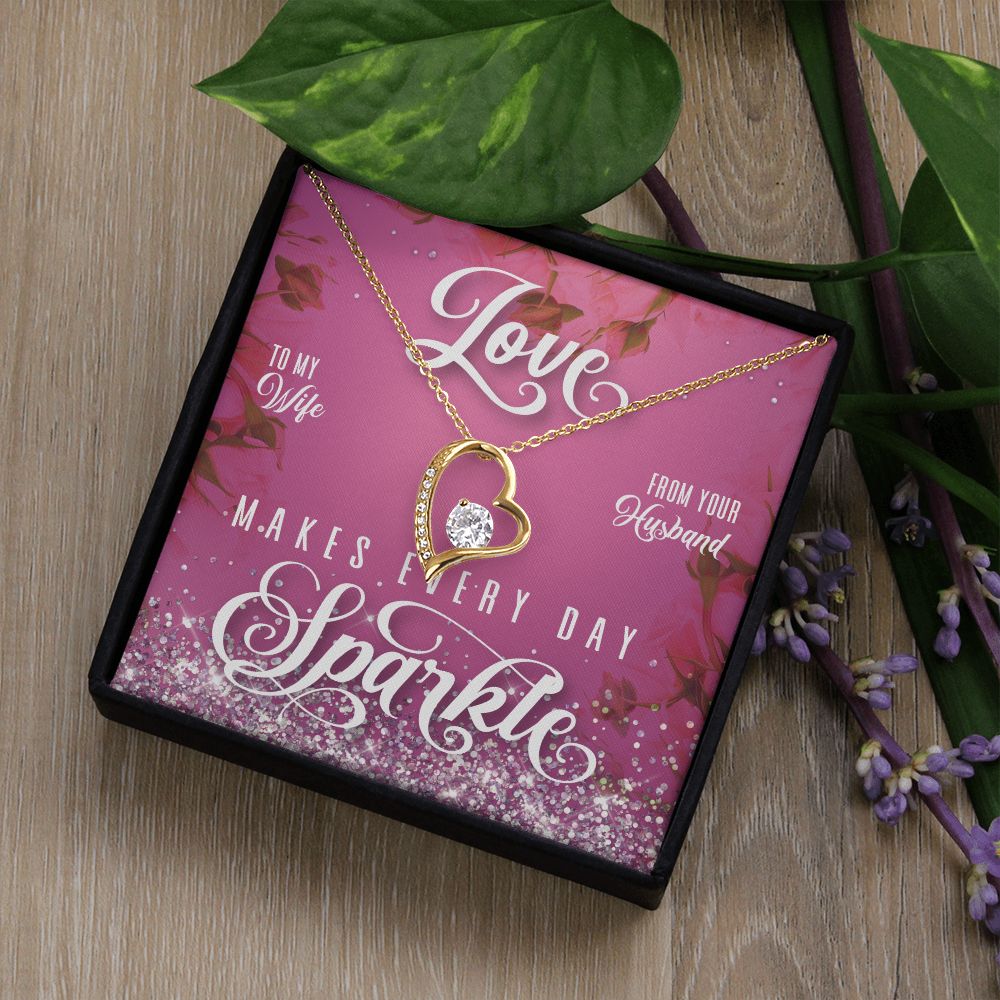 To My Wife - Love Makes Every Day Sparkle