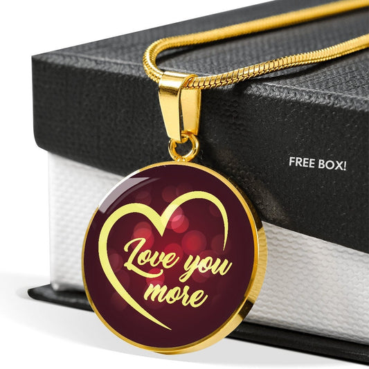 Love You More Necklace