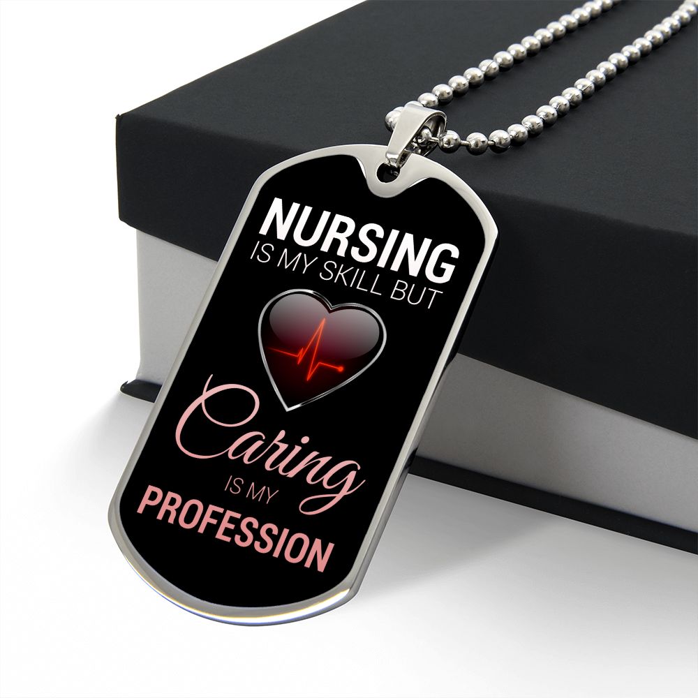 Nurse Necklace Nursing Is My Skill But Caring Is My Profession