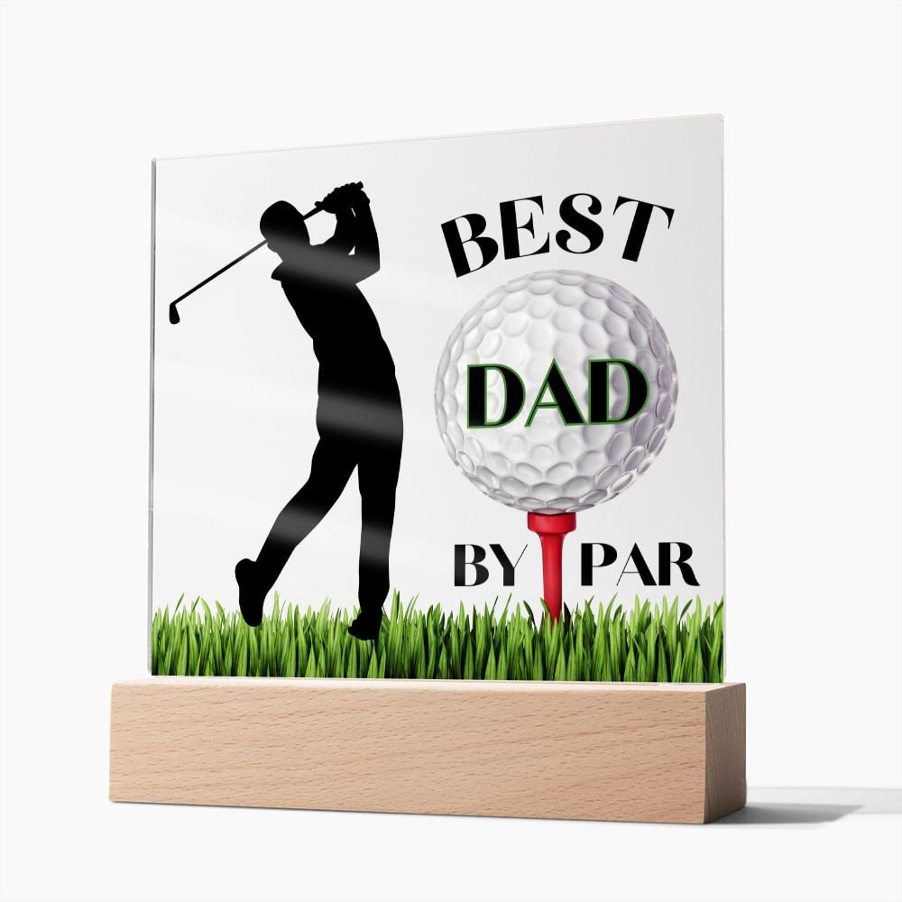 Best Dad By Par Acrylic Plaque Sign Golf Gift For Dad