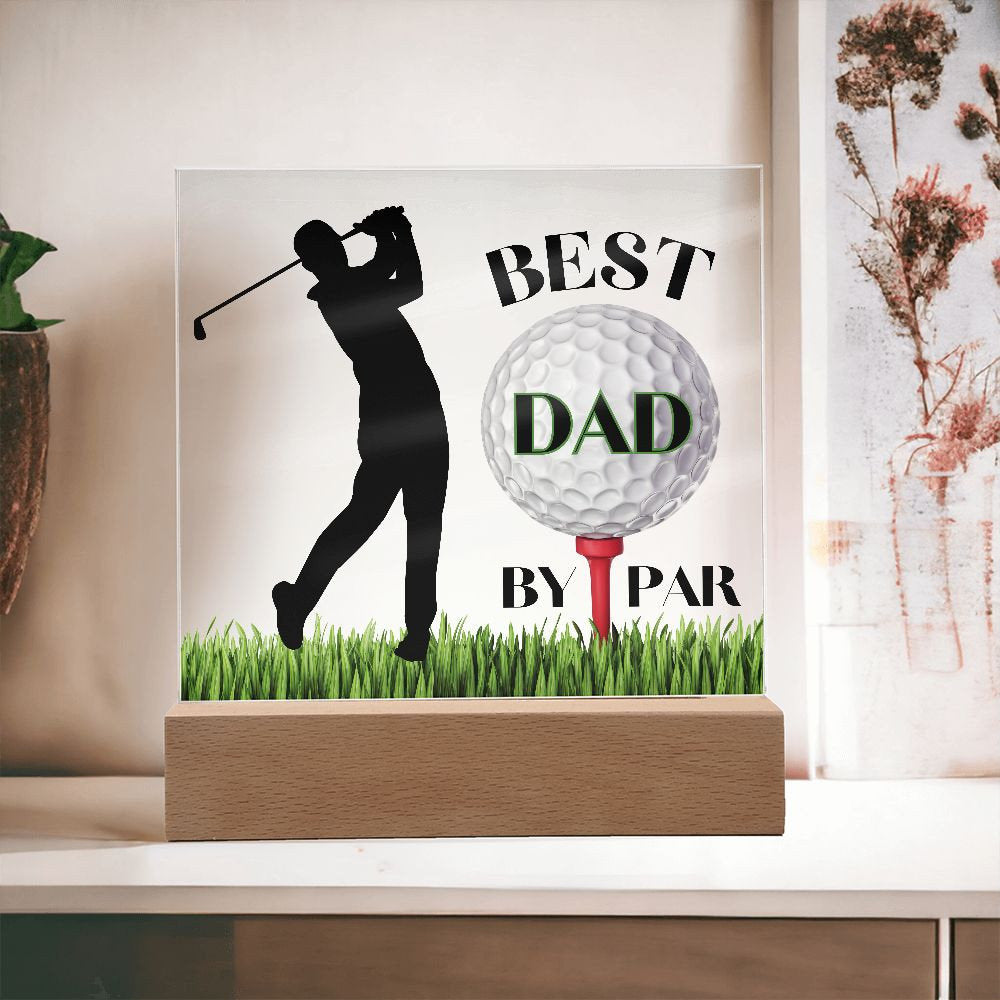 Best Dad By Par Acrylic Plaque Sign Golf Gift For Dad