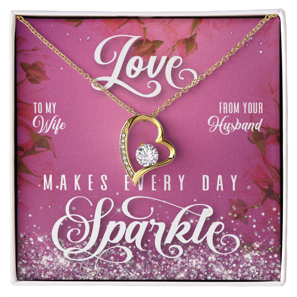 To My Wife - Love Makes Every Day Sparkle