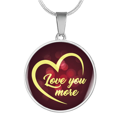 Love You More Necklace